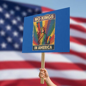 No Kings in America Pride Protest Sign Rainbow Statue of Liberty Protest TS02 Horizontal 18" x 24" Blue Print Your Wear