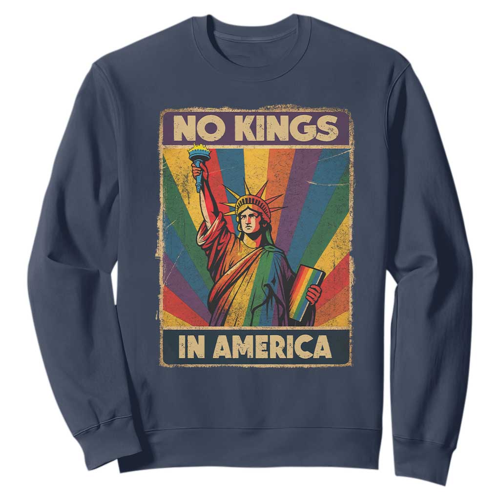 No Kings in America Pride Sweatshirt Rainbow Statue of Liberty Protest TS02 Navy Print Your Wear