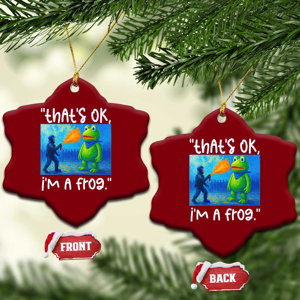 Funny Portland Frog Protest Ceramic Ornament Thats OK Im A Frog Pepper Spray TS02 Print Your Wear