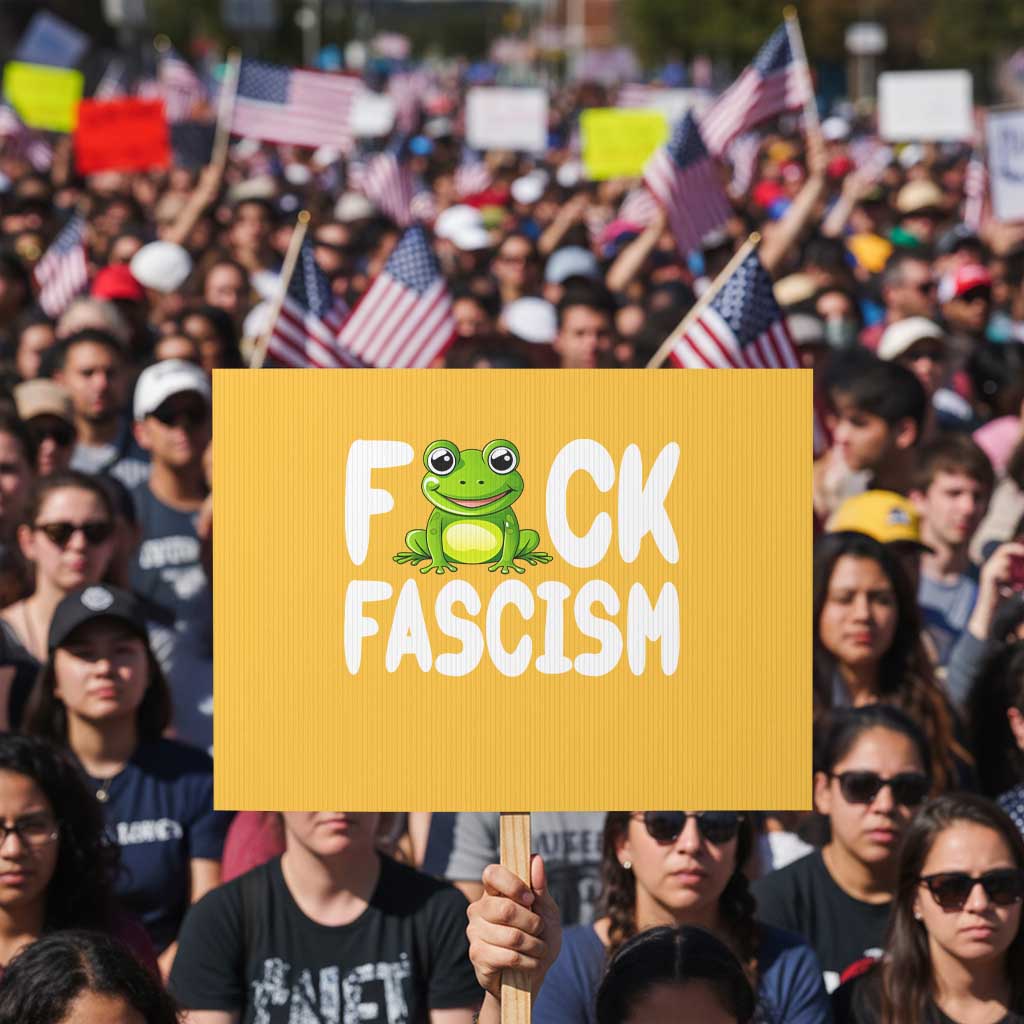 Funny Frog Fck Fascism Protest Sign Resist Protest Human Rights TS02 Horizontal 18