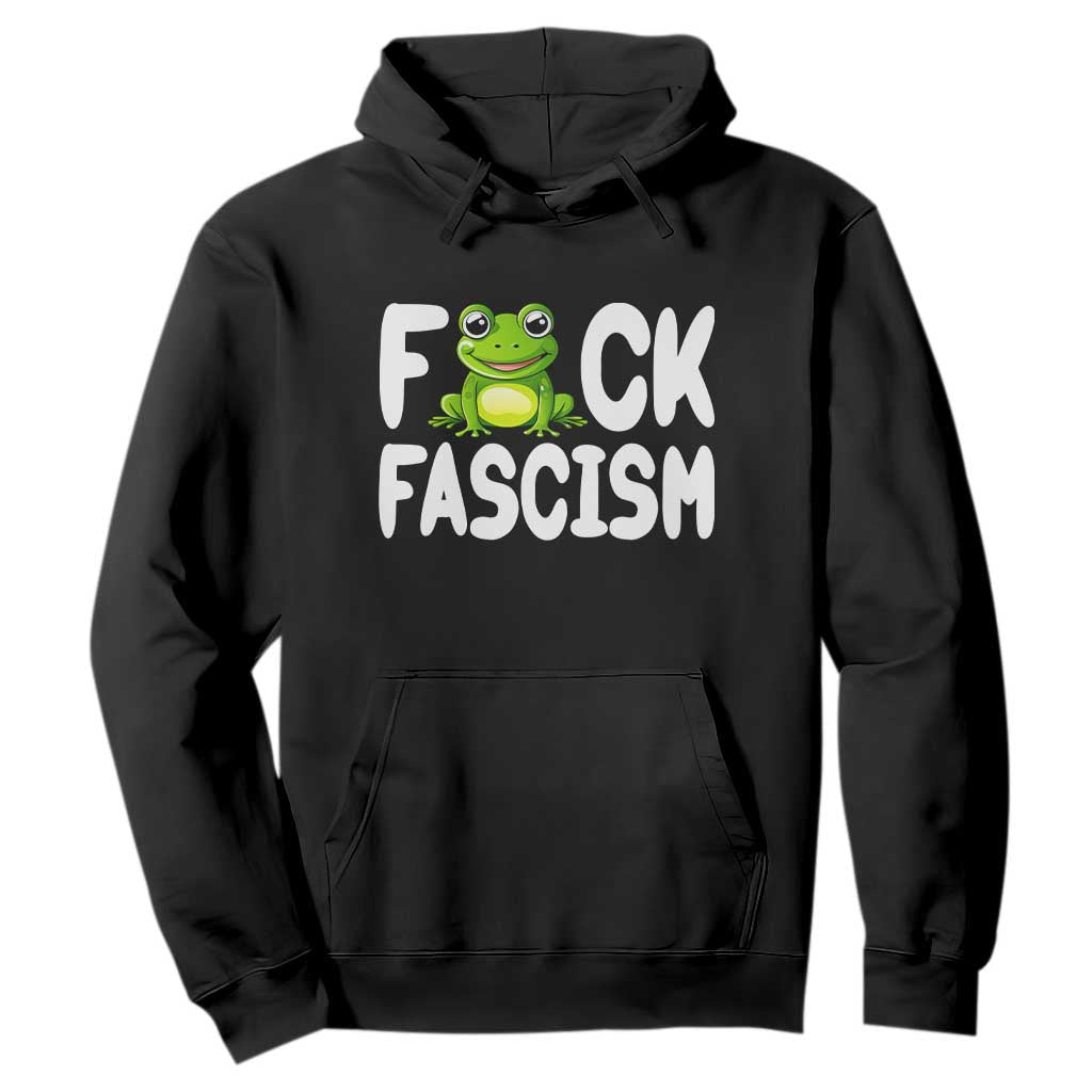 Funny Frog Fck Fascism Hoodie Resist Protest Human Rights TS02 Black Print Your Wear