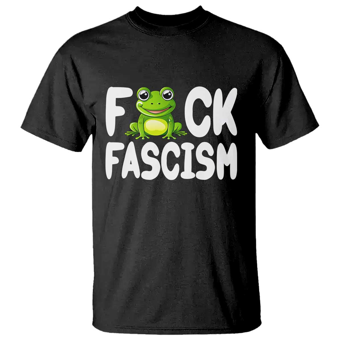 Funny Frog Fck Fascism T Shirt Resist Protest Human Rights TS02 Black Print Your Wear
