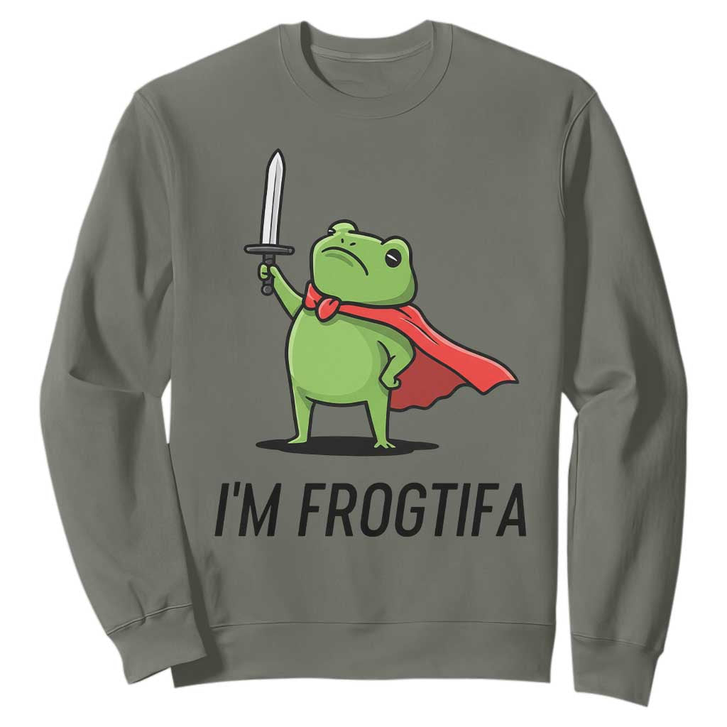 Funny Huzzah Frog Sweatshirt Im Frogtifa Knight Resist Protest TS02 Military Green Print Your Wear