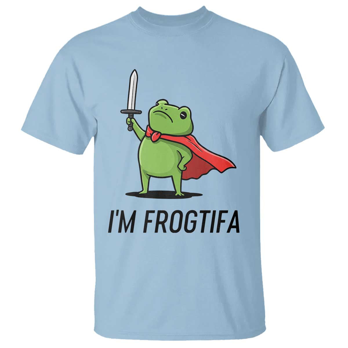 Funny Huzzah Frog T Shirt Im Frogtifa Knight Resist Protest TS02 Light Blue Print Your Wear