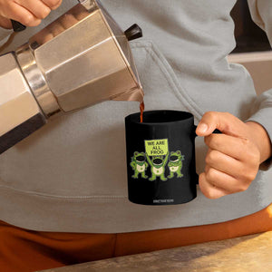 We Are All Frog Coffee Mug Frogs Protest Together Strong TS02 Print Your Wear