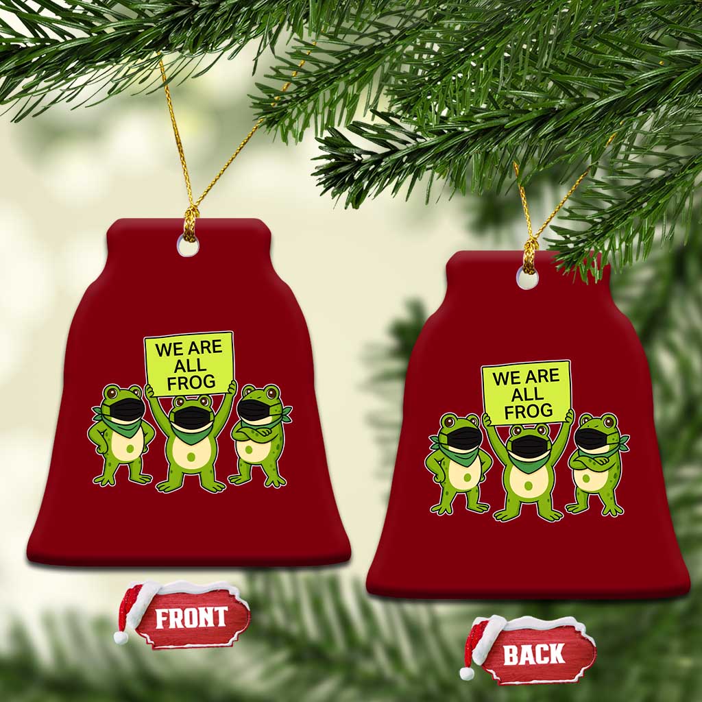 We Are All Frog Ceramic Ornament Frogs Protest Together Strong TS02 Print Your Wear