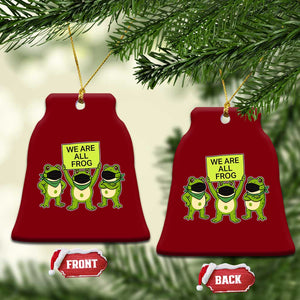 We Are All Frog Ceramic Ornament Frogs Protest Together Strong TS02 Print Your Wear