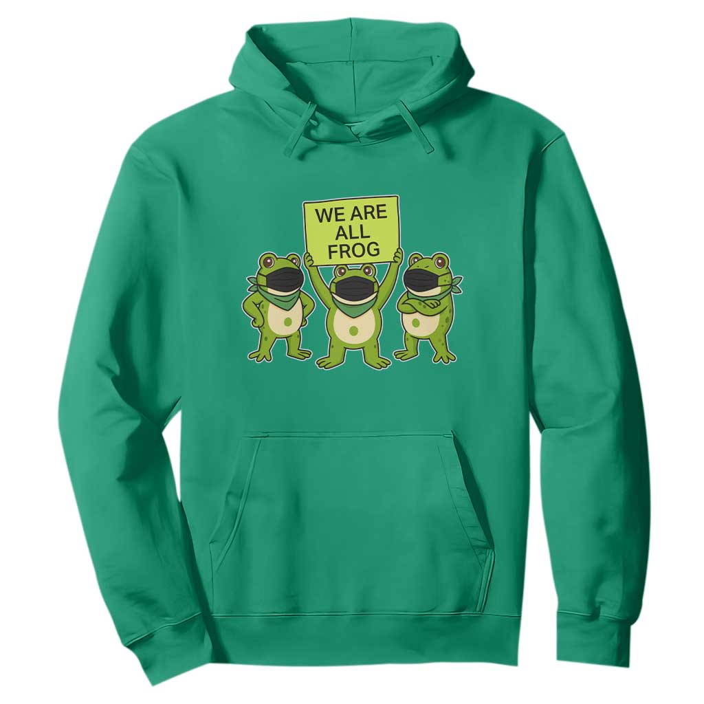 We Are All Frog Hoodie Frogs Protest Together Strong TS02 Irish Green Print Your Wear