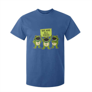 We Are All Frog T Shirt For Kid Frogs Protest Together Strong TS02 Royal Blue Print Your Wear