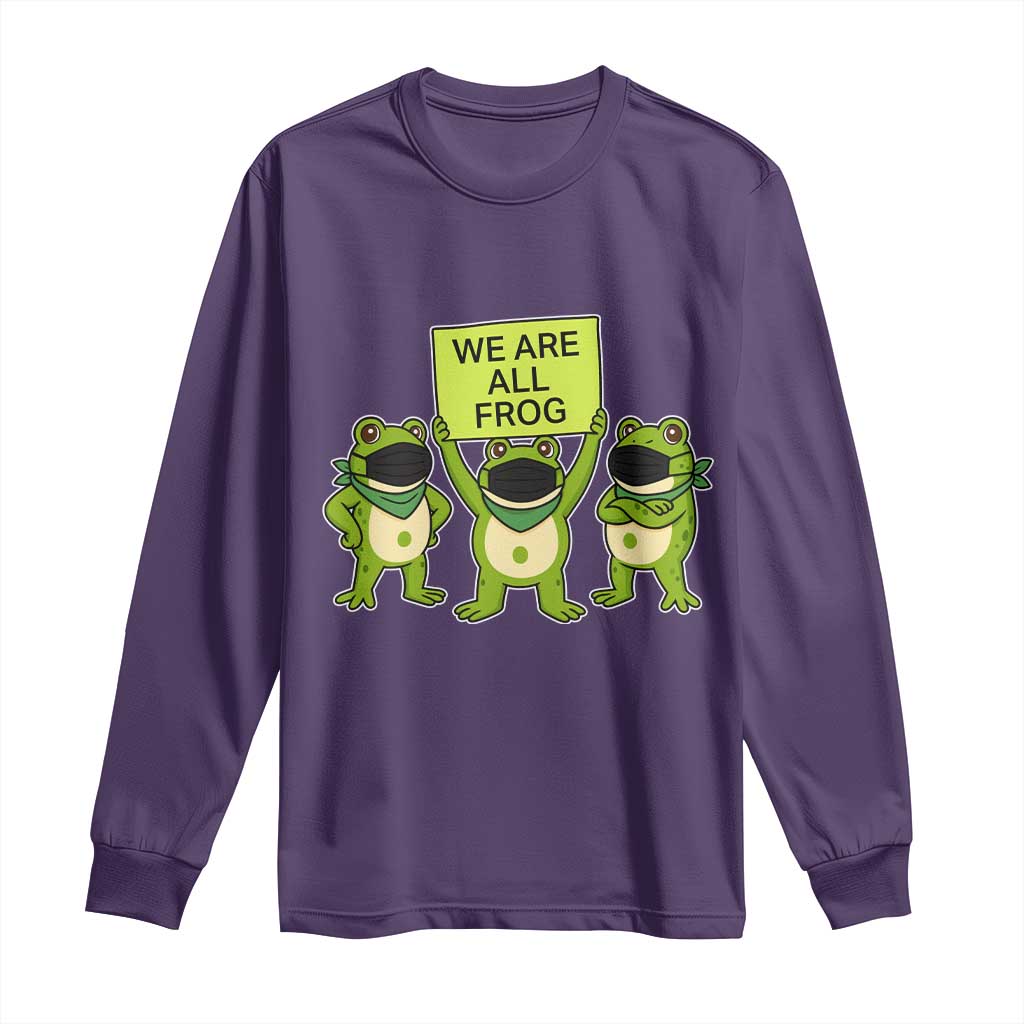 We Are All Frog Long Sleeve Shirt Frogs Protest Together Strong TS02 Purple Print Your Wear