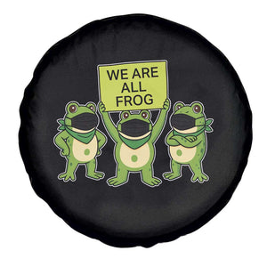 We Are All Frog Spare Tire Cover Frogs Protest Together Strong TS02 Print Your Wear