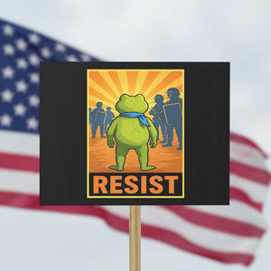 Resist Frog Graphic Protest Sign Protest Stand Against Fascism TS02 Horizontal 18" × 24" Black Print Your Wear