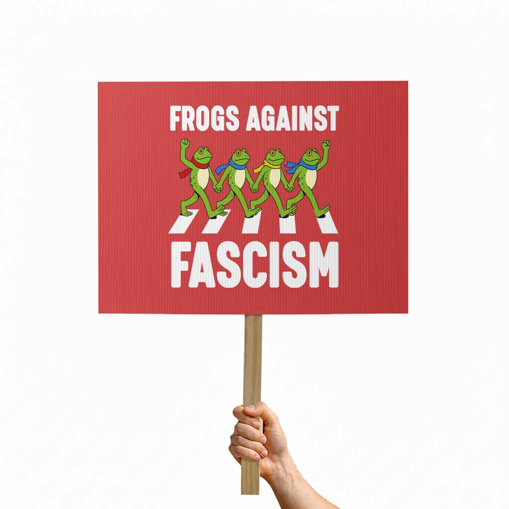 Walking Frog Against Fascism Protest Sign Frogs Band Resistance Protest TS02 Horizontal 18