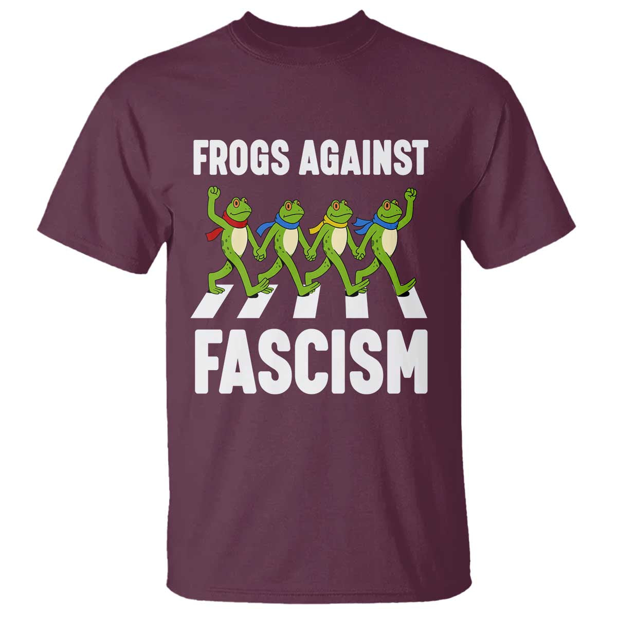 Walking Frog Against Fascism T Shirt Frogs Band Resistance Protest TS02 Maroon Print Your Wear