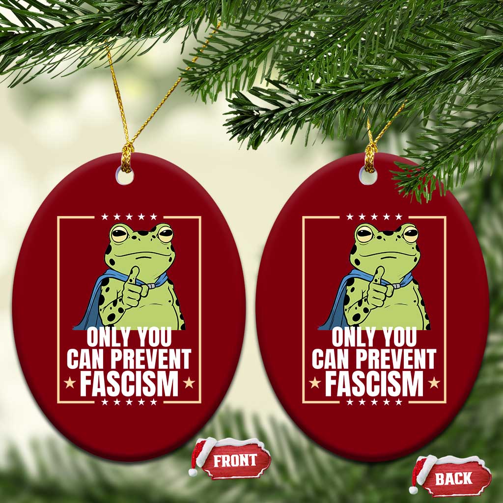 Only You Can Prevent Fascism Patriotic Frog Ceramic Ornament Resist Protest Poster TS02 Print Your Wear
