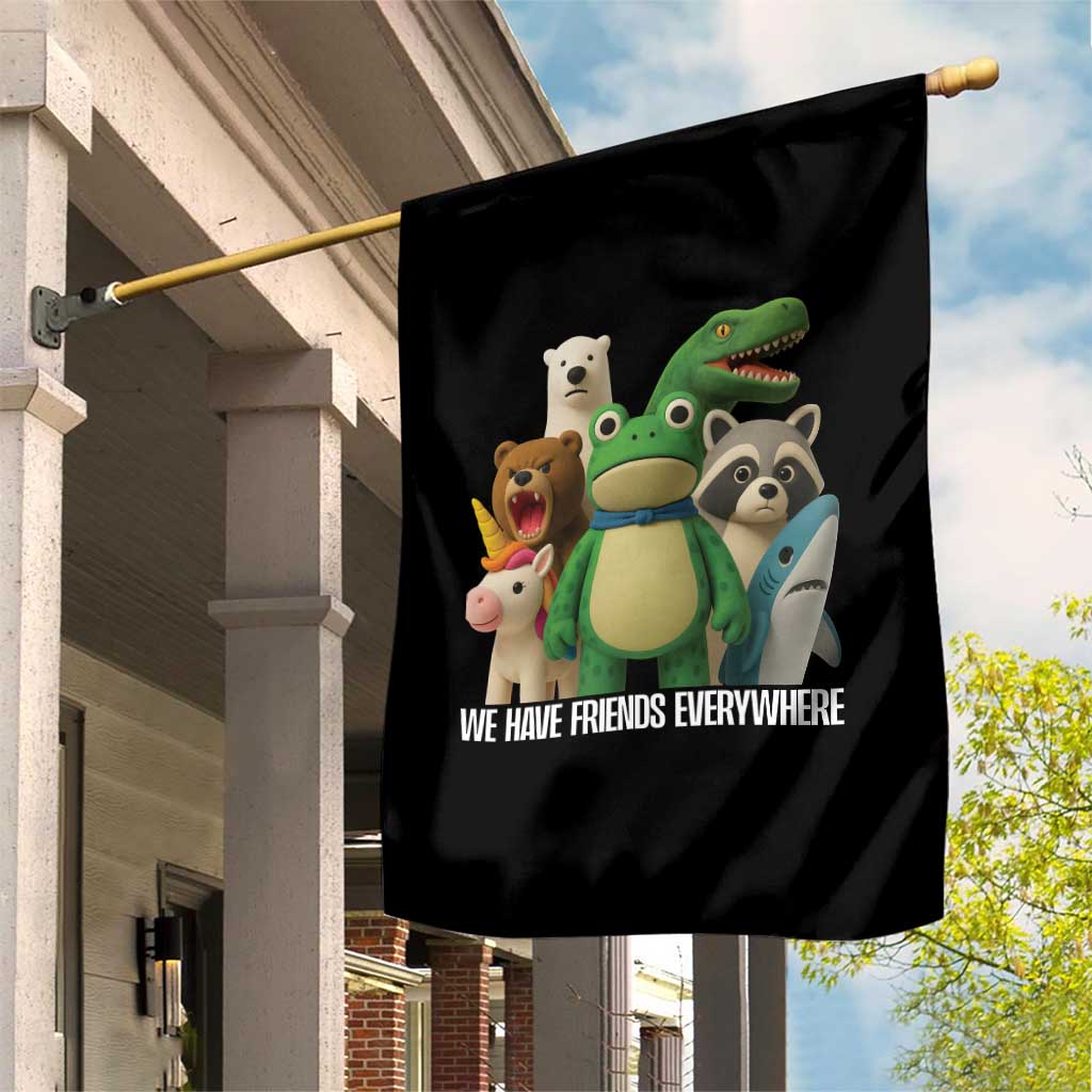 United Mascots Protest Garden Flag We Have Friends Everywhere TS02 Print Your Wear