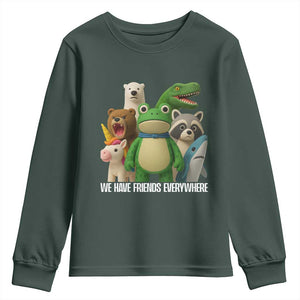 United Mascots Protest Youth Sweatshirt We Have Friends Everywhere TS02 Dark Forest Green Print Your Wear