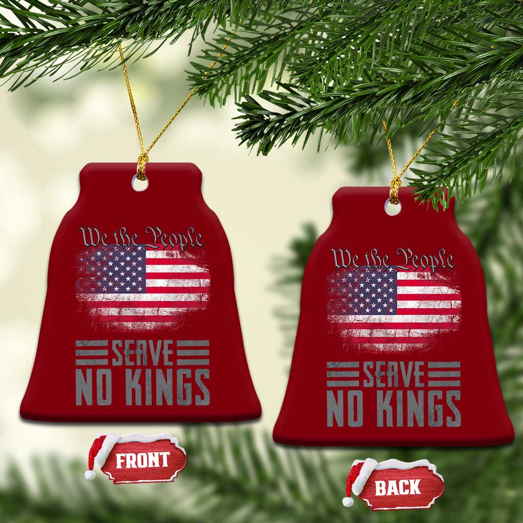 We The People Serve No Kings Ceramic Ornament Patriotic Eagle American Flag TS02 Print Your Wear