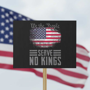 We The People Serve No Kings Protest Sign Patriotic Eagle American Flag TS02 Horizontal 18" x 24" Black Print Your Wear