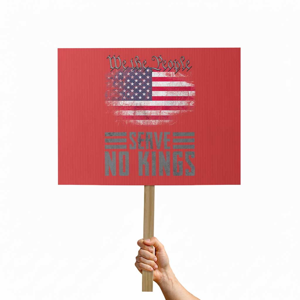 We The People Serve No Kings Protest Sign Patriotic Eagle American Flag TS02 Horizontal 18