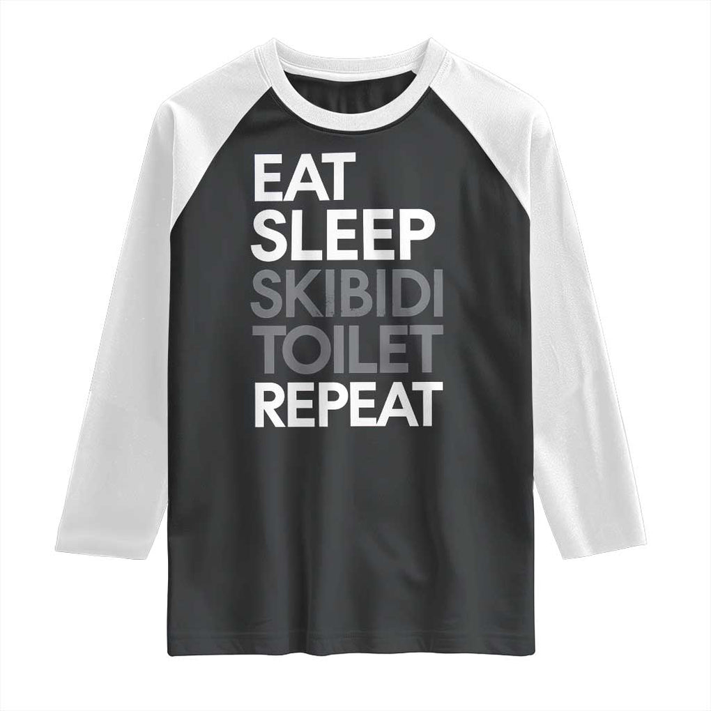 Eat Sleep Skibidi Toilet Repeat Raglan Shirt Funny Gen Alpha Slang TS02 Black White Print Your Wear