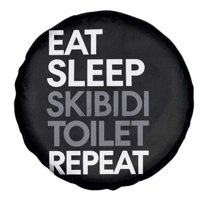 Eat Sleep Skibidi Toilet Repeat Spare Tire Cover Funny Gen Alpha Slang TS02 Print Your Wear