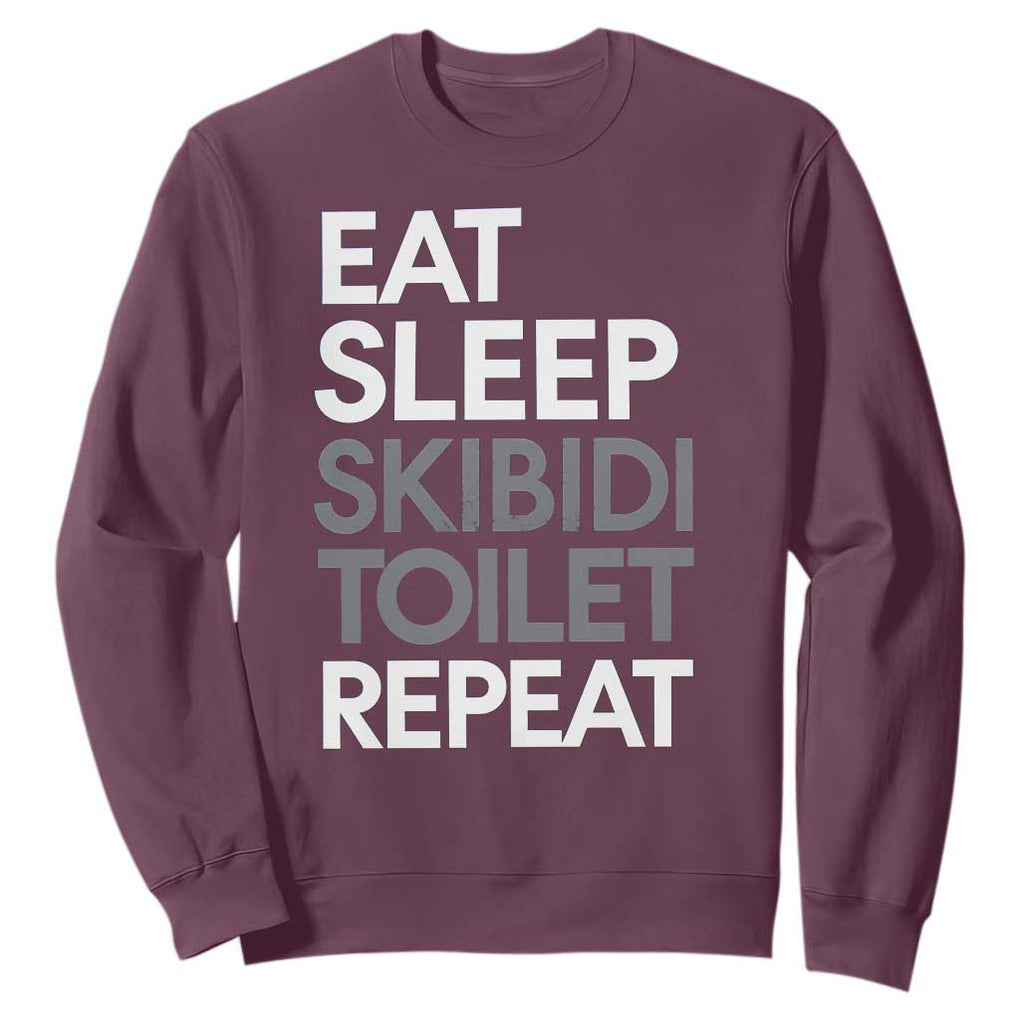 Eat Sleep Skibidi Toilet Repeat Sweatshirt Funny Gen Alpha Slang TS02 Maroon Print Your Wear