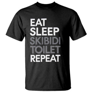 Eat Sleep Skibidi Toilet Repeat T Shirt Funny Gen Alpha Slang TS02 Black Print Your Wear