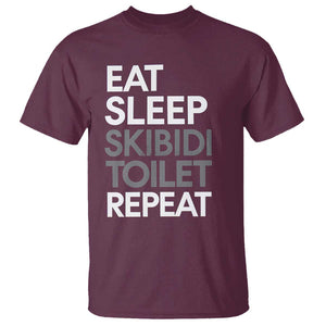 Eat Sleep Skibidi Toilet Repeat T Shirt Funny Gen Alpha Slang TS02 Maroon Print Your Wear