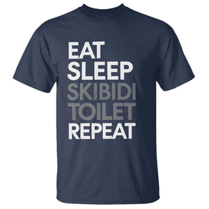 Eat Sleep Skibidi Toilet Repeat T Shirt Funny Gen Alpha Slang TS02 Navy Print Your Wear