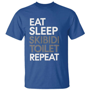 Eat Sleep Skibidi Toilet Repeat T Shirt Funny Gen Alpha Slang TS02 Royal Blue Print Your Wear