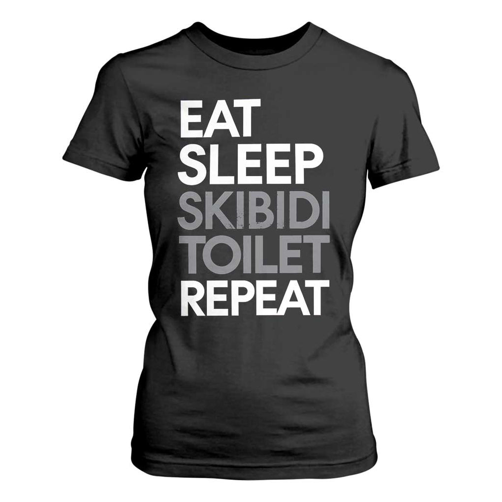 Eat Sleep Skibidi Toilet Repeat T Shirt For Women Funny Gen Alpha Slang TS02 Black Print Your Wear