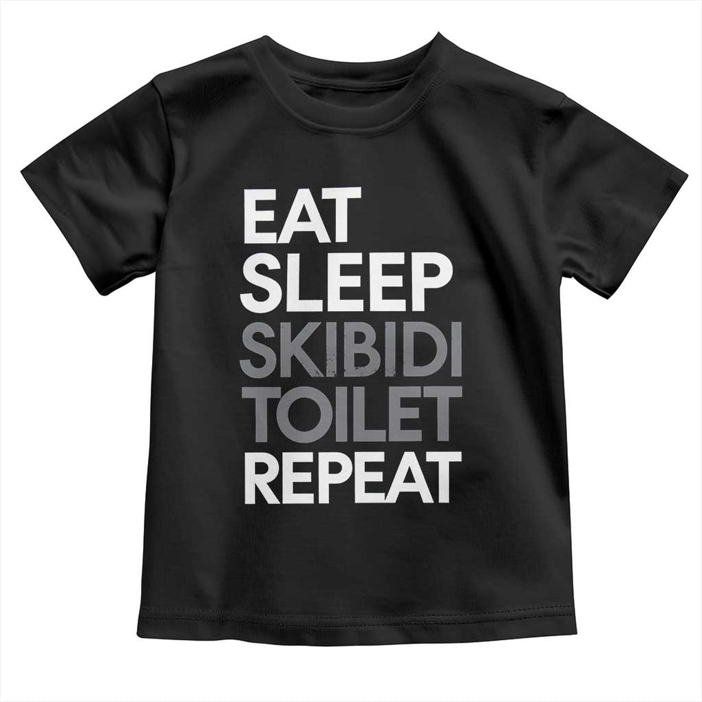 Eat Sleep Skibidi Toilet Repeat Toddler T Shirt Funny Gen Alpha Slang TS02 Black Print Your Wear