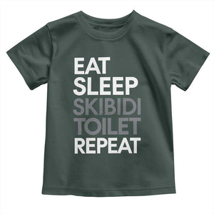 Eat Sleep Skibidi Toilet Repeat Toddler T Shirt Funny Gen Alpha Slang TS02 Dark Forest Green Print Your Wear