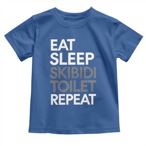 Eat Sleep Skibidi Toilet Repeat Toddler T Shirt Funny Gen Alpha Slang TS02 Royal Blue Print Your Wear