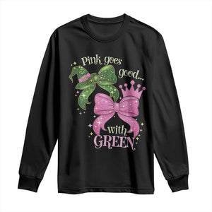 Green and Pink Coquette Bow Long Sleeve Shirt Pink Goes Good With Green TS02 Black Print Your Wear