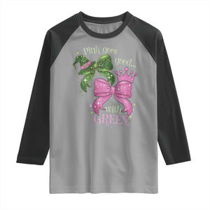 Green and Pink Coquette Bow Raglan Shirt Pink Goes Good With Green TS02 Sport Gray Black Print Your Wear