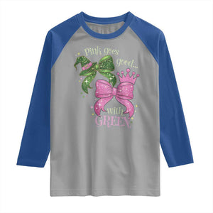 Green and Pink Coquette Bow Raglan Shirt Pink Goes Good With Green TS02 Sport Gray Royal Print Your Wear