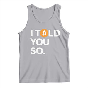 Funny Bitcoin Tank Top Bitcoin I Told You So Funny BTC Crypto Cryptocurrency Trader TS02 Athletic Heather Print Your Wear