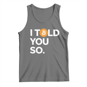 Funny Bitcoin Tank Top Bitcoin I Told You So Funny BTC Crypto Cryptocurrency Trader TS02 Black Heather Print Your Wear