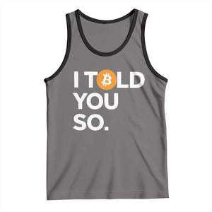 Funny Bitcoin Tank Top Bitcoin I Told You So Funny BTC Crypto Cryptocurrency Trader TS02 Deep Heather Black Print Your Wear