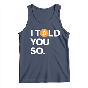 Funny Bitcoin Tank Top Bitcoin I Told You So Funny BTC Crypto Cryptocurrency Trader TS02 Navy Print Your Wear