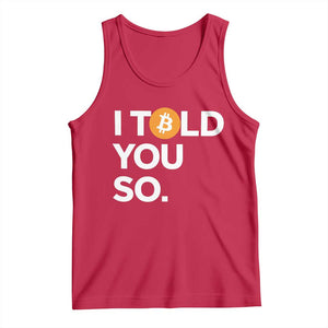 Funny Bitcoin Tank Top Bitcoin I Told You So Funny BTC Crypto Cryptocurrency Trader TS02 Red Print Your Wear