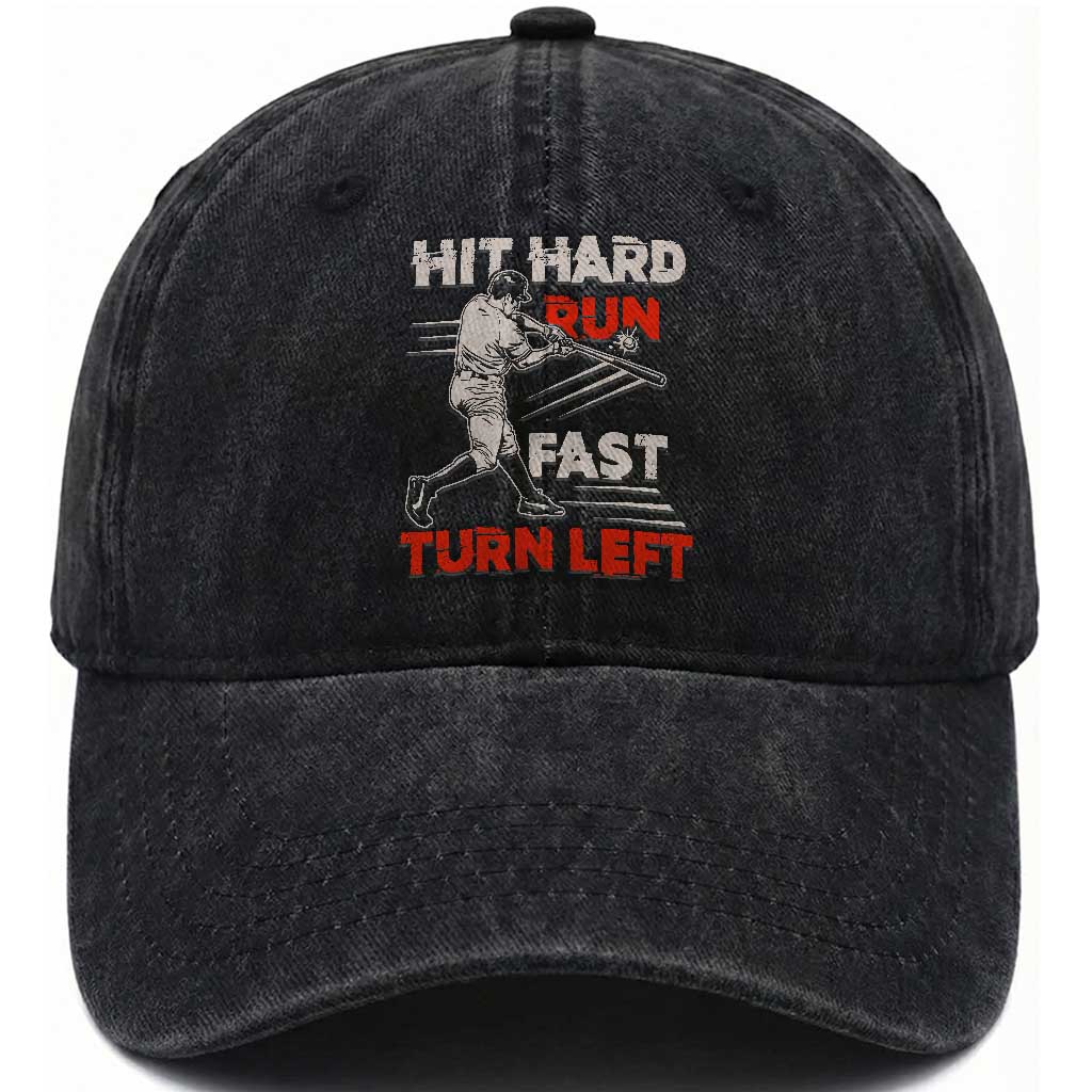 Baseball Lover Washed Cotton Baseball Cap Hit Hard Run Fast Turn Left Softball Fan TS02 Washed Cap Universal Fit Black Print Your Wear