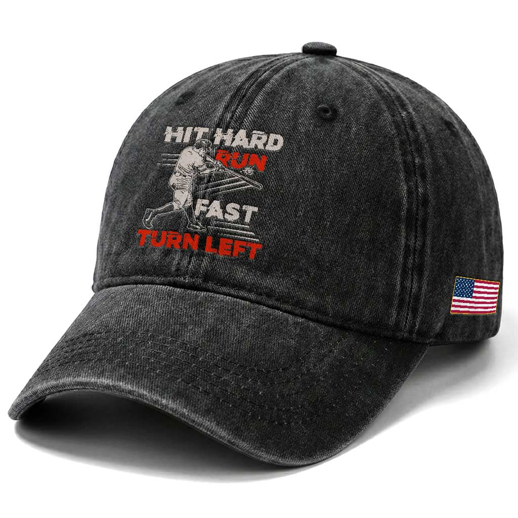 Baseball Lover Washed Cotton Baseball Cap Hit Hard Run Fast Turn Left Softball Fan TS02 Print Your Wear