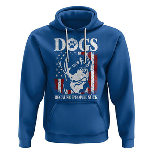 Funny Labrador Hoodie Dogs Because People Suck Lab Lover American Flag TS02 Royal Blue Printyourwear