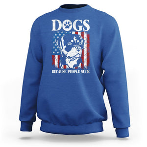 Funny Labrador Sweatshirt Dogs Because People Suck Lab Lover American Flag TS02 Royal Blue Printyourwear