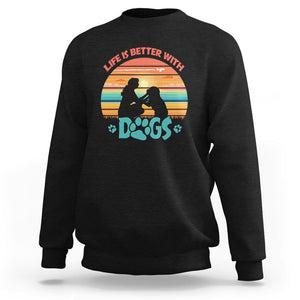 Dog Mom Sweatshirt Life Is Better With Dogs Retro Vintage Sunset TS02 Black Printyourwear