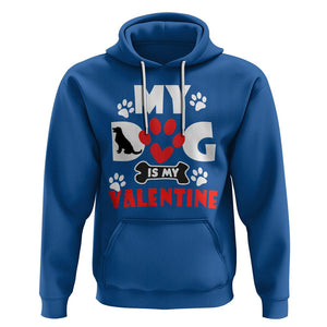 Dog Lover Hoodie My Dog Is My Valentine Pet Puddy TS02 Royal Blue Printyourwear