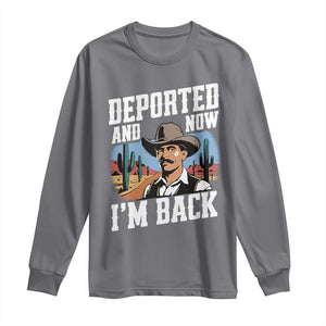 Funny Mexican Cowboy Long Sleeve Shirt Now I'm Back Retro Vintage Desert TS02 Charcoal Print Your Wear